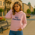 Hoodie "You Can Do It" - Vignette | Mindrella